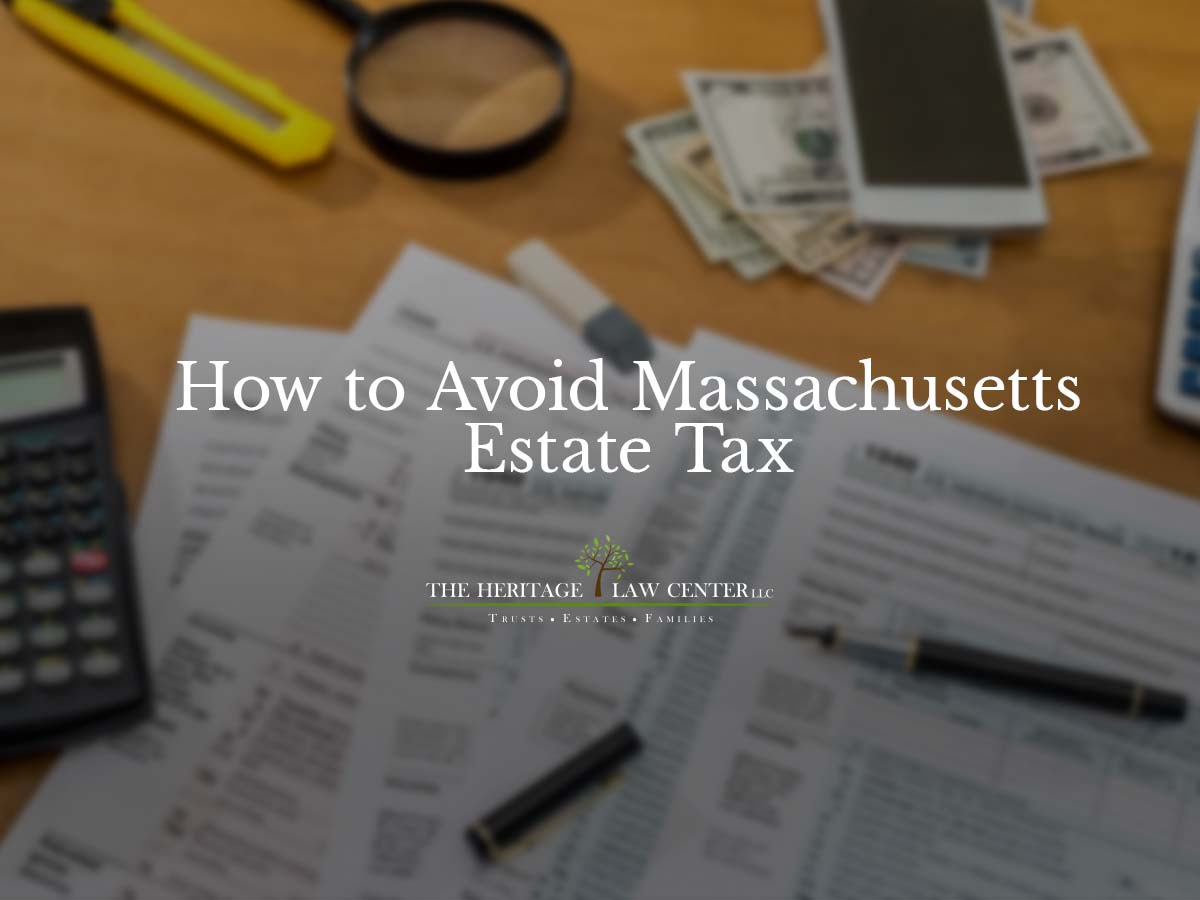 Image showcasing How to Avoid Massachusetts Estate Tax | Free Consultation!